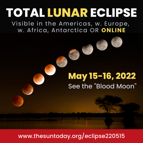 Total Lunar Eclipse — May 15-16, 2022