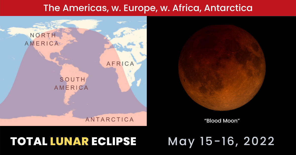 Total Lunar Eclipse — May 15-16, 2022